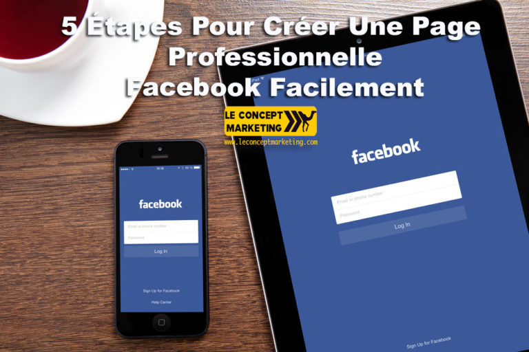 5 Étapes Pour Créer Une Page Professionnelle Facebook Facilement