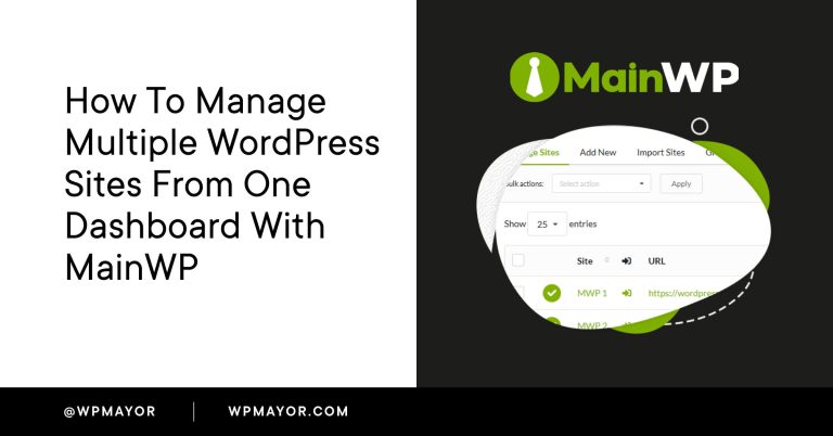 Comment gérer plusieurs sites WordPress à partir d’un tableau de bord avec MainWP